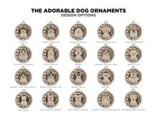 Load image into Gallery viewer, Adorable Dog Christmas Ornament (50 breeds to choose from!)
